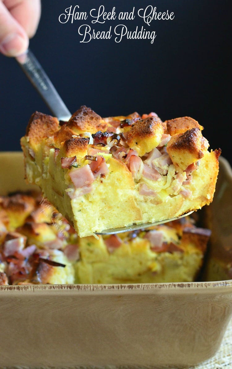 Ham Leek and Cheese Bread Pudding