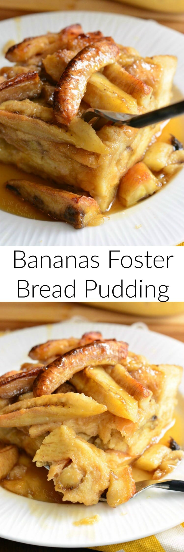 collage top photo Bananas Foster Bread Pudding on a white plate with a fork inside, bottom photo is side view of photo of banana foster bread pudding