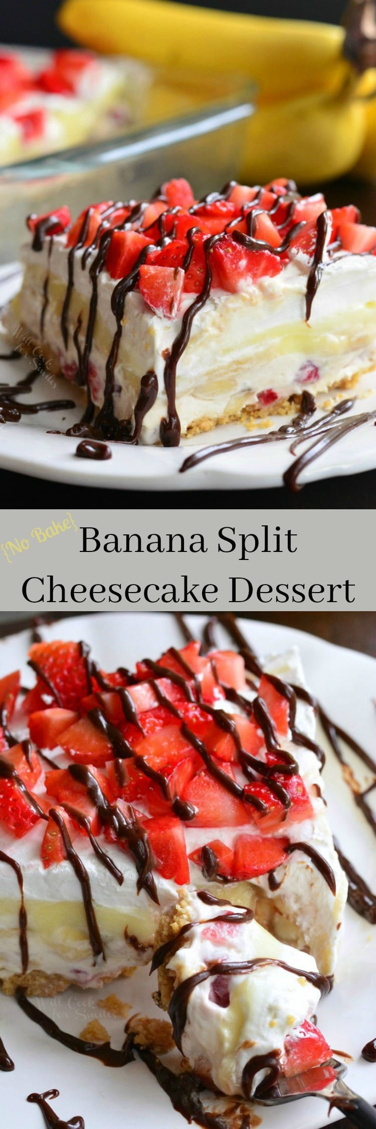 Collage top photo is Banana Split Layered Cheesecake Dessert on plate bottom photo is cheesecake dessert on a white plate with a fork