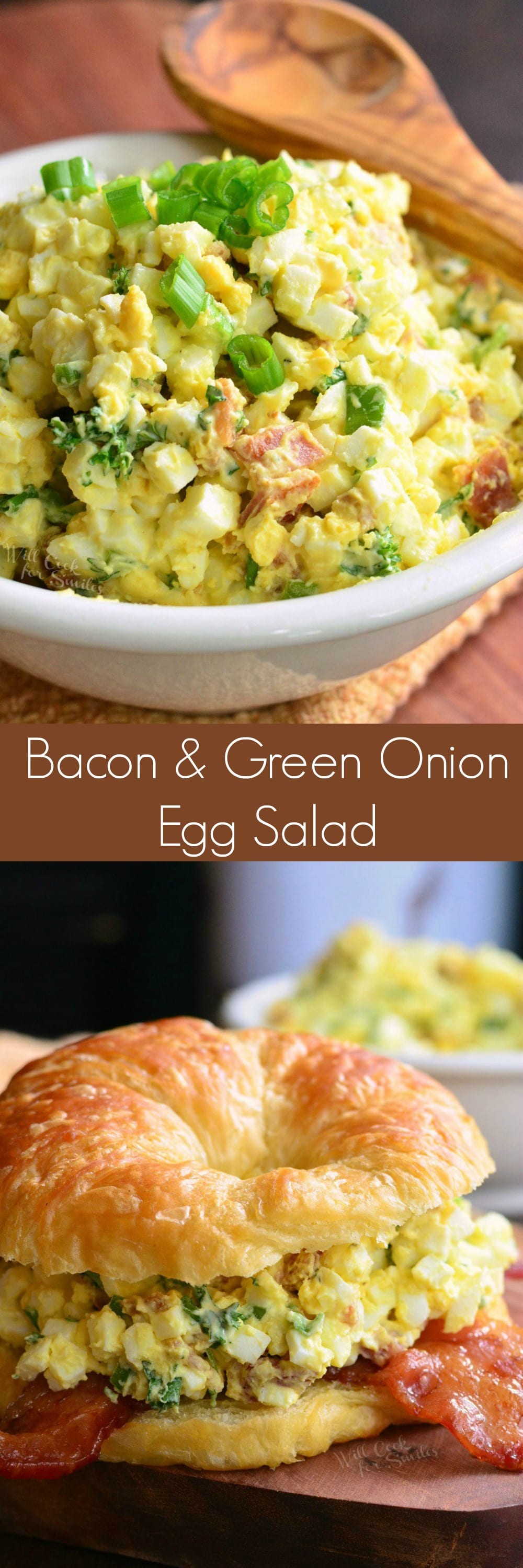photo collage top image is Bacon and Green Onion Egg Salad in a bowl bottom image is egg salad sandwich with bacon
