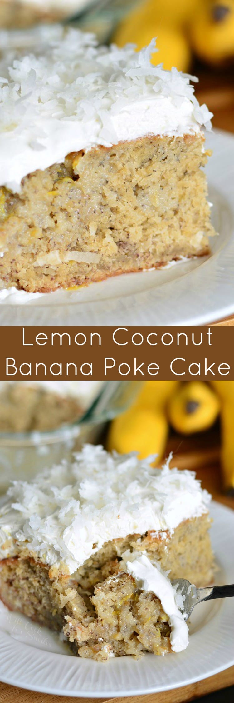 Lemon Coconut Banana Poke Cake on a plate collage
