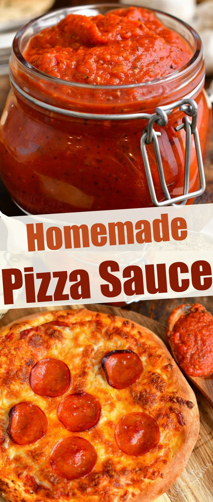 titled photo collage "Homemade Pizza Sauce" shows sauce in jar and on a baked pepperoni pizza